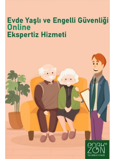 Evde Yaşlı Ve Engelli Güvenliği Online Ekspertiz Hizmeti